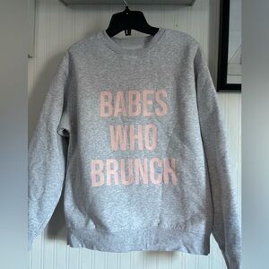 Brunette The Label Babes Who Brunch Sweatshirt